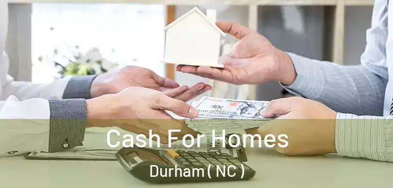  Cash For Homes Durham ( NC )