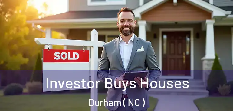  Investor Buys Houses Durham ( NC )
