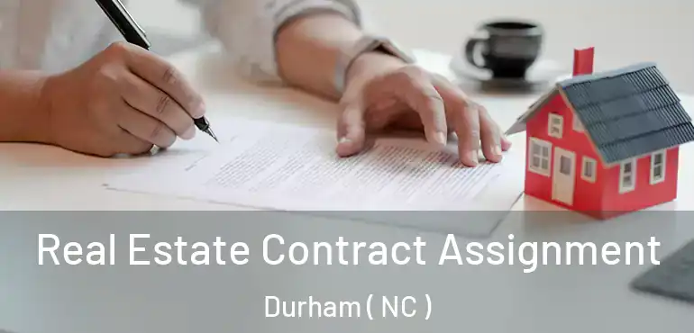  Real Estate Contract Assignment Durham ( NC )