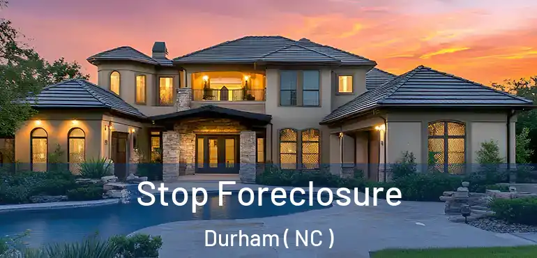 Stop Foreclosure Durham ( NC )