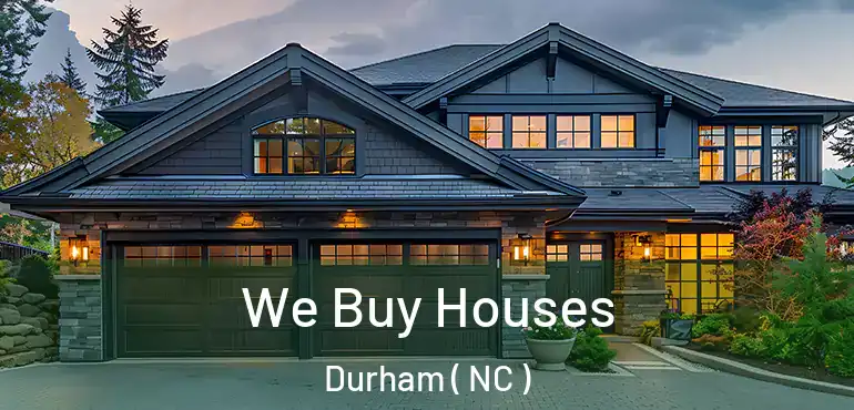 We Buy Houses Durham ( NC )